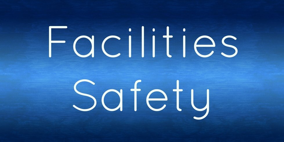 Facilities Safety